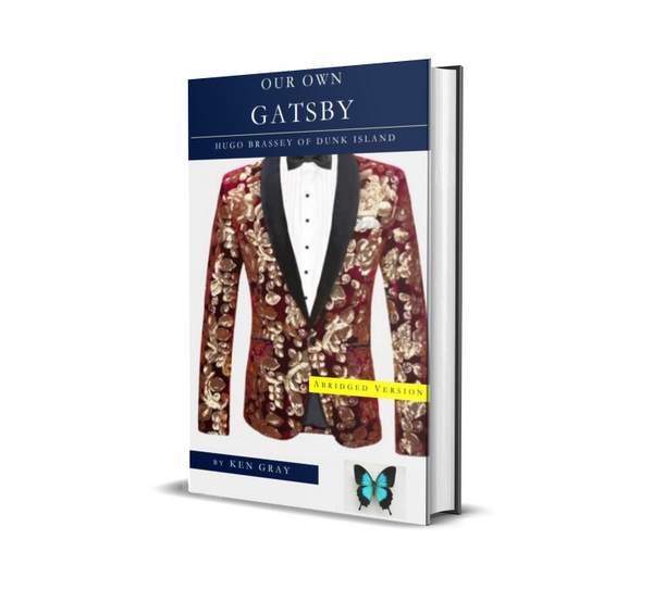 Our Own Gatsby - Hugo Brassey of Dunk Island